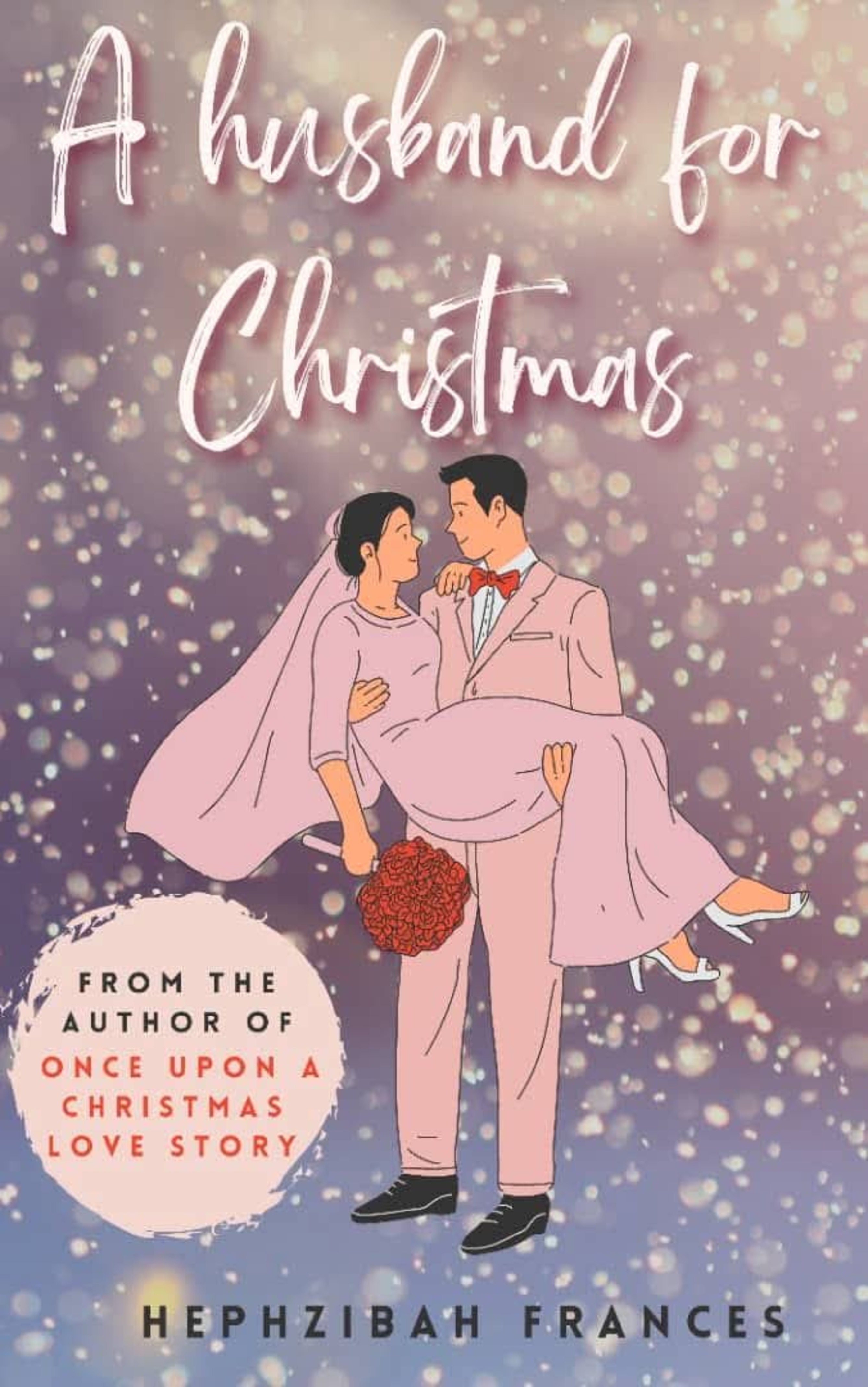 A Husband For Christmas book by Hephzibah Frances Boateng